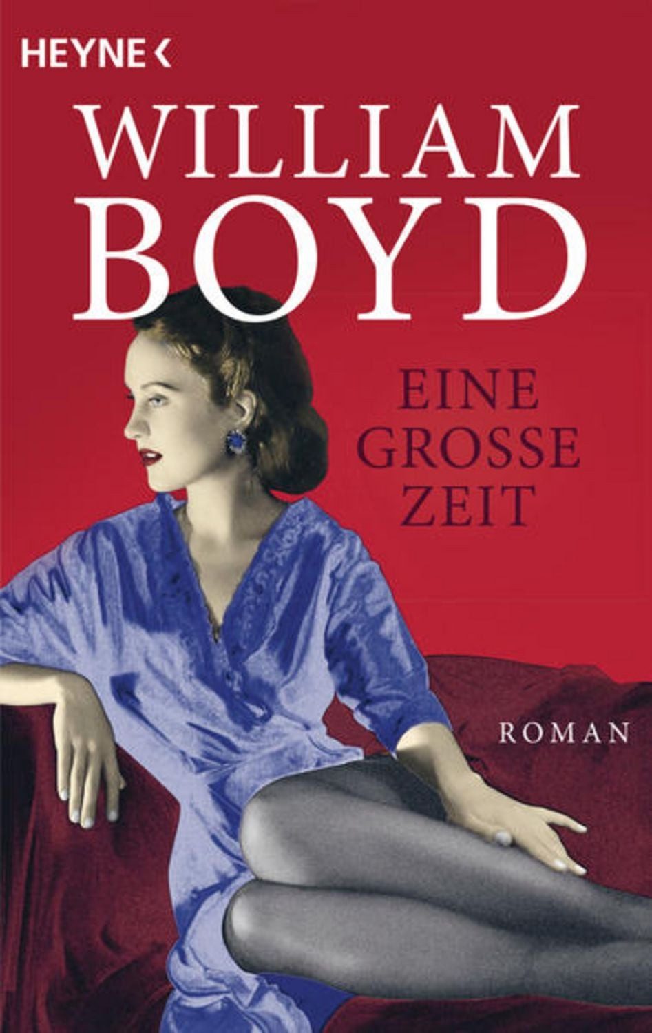 Eine große Zeit / William Boyd