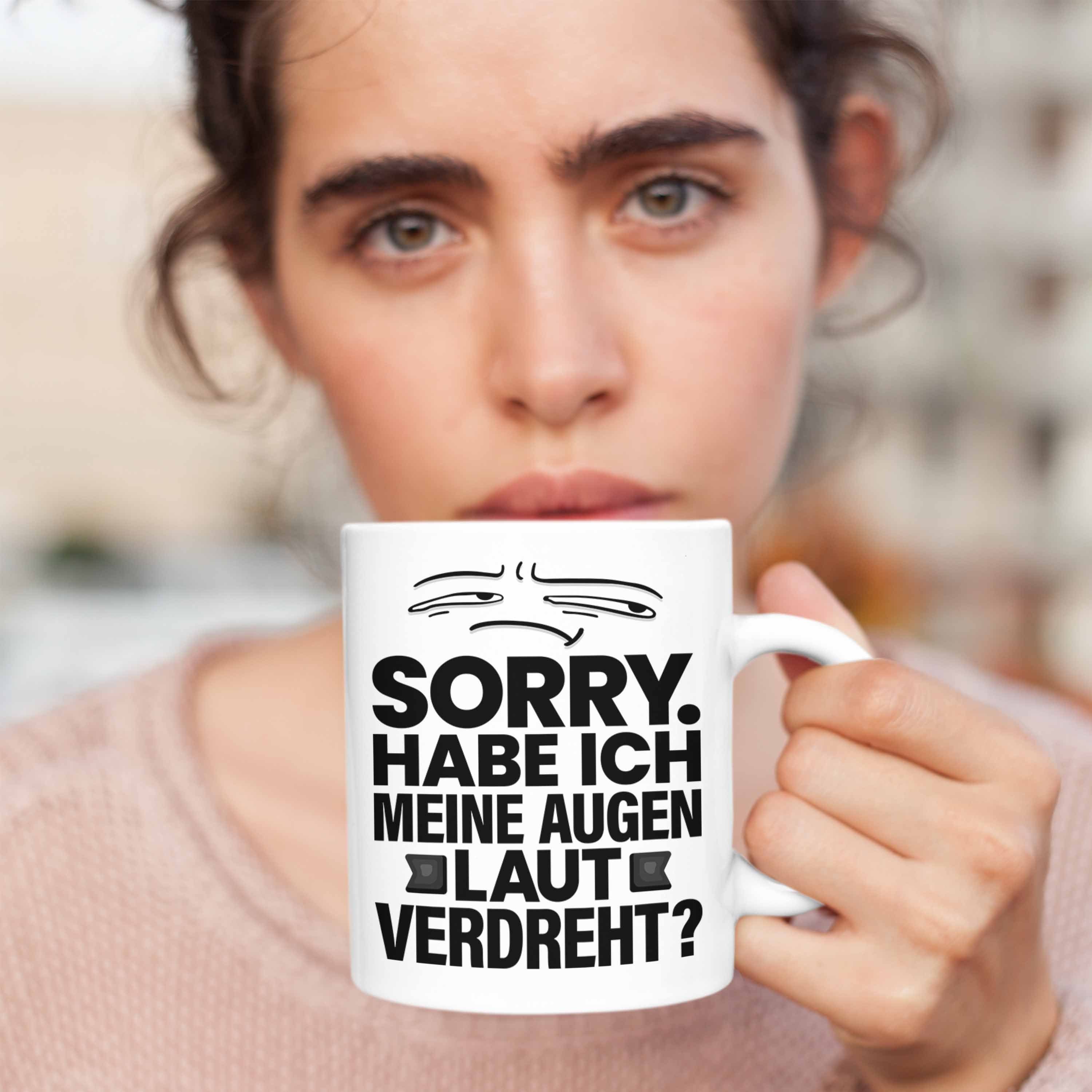 Laut Ich Humor Trendation Spruch Meine Sarkasmus Sorry Habe Weiss Lustiger Tasse Tasse Augen