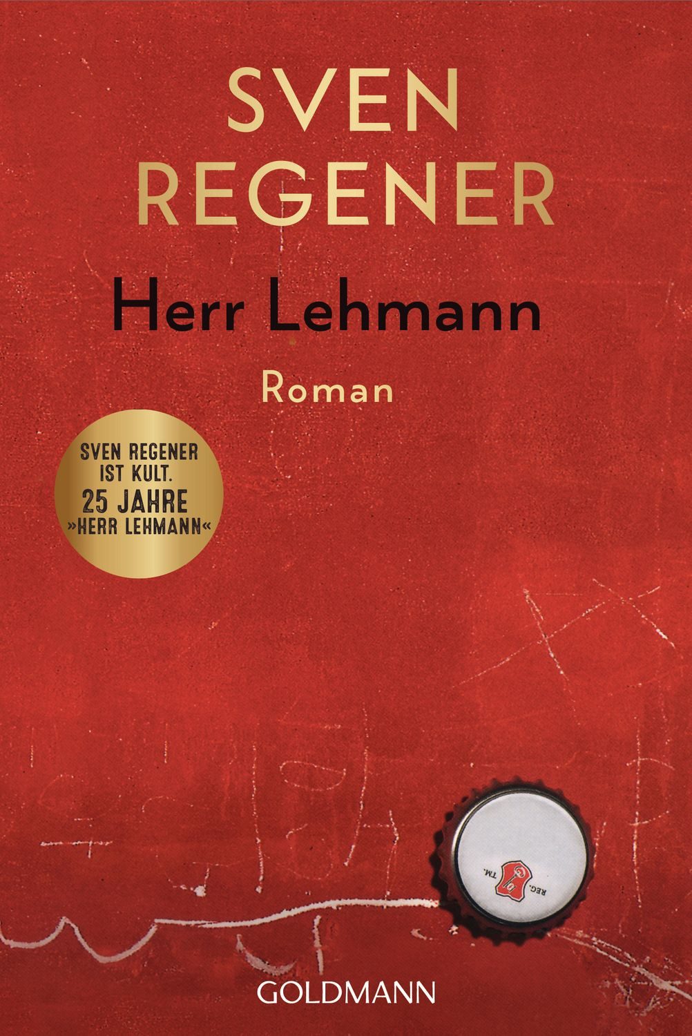 Herr Lehmann / Sven Regener, Ein Roman