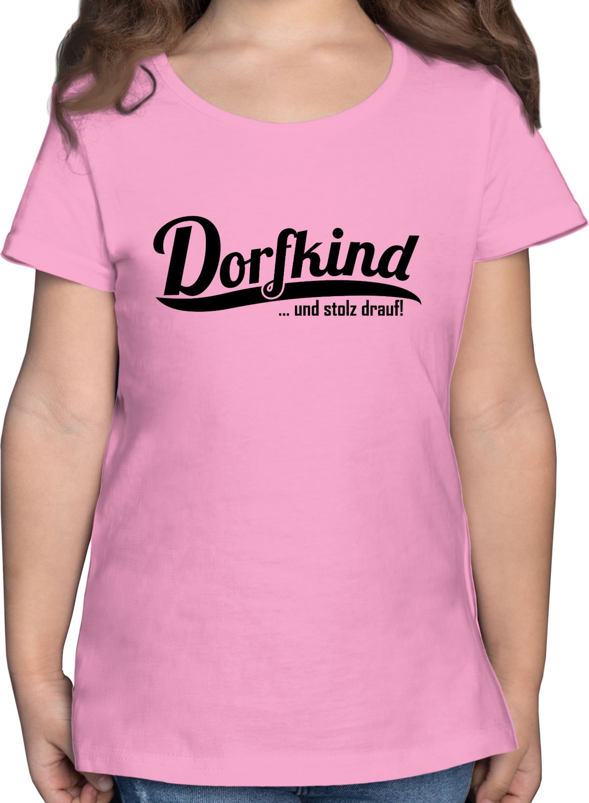 Shirtracer T-Shirt Dorfkind und stolz drauf - Dorfkinder Statement Sprüche Kinder 2 Rosa