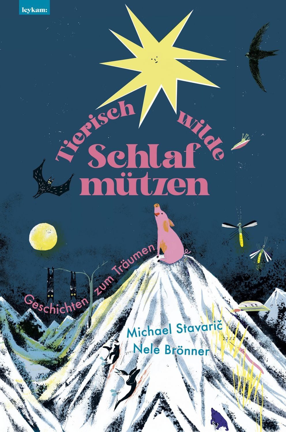Tierisch wilde Schlafmützen / Michael Stavarič
