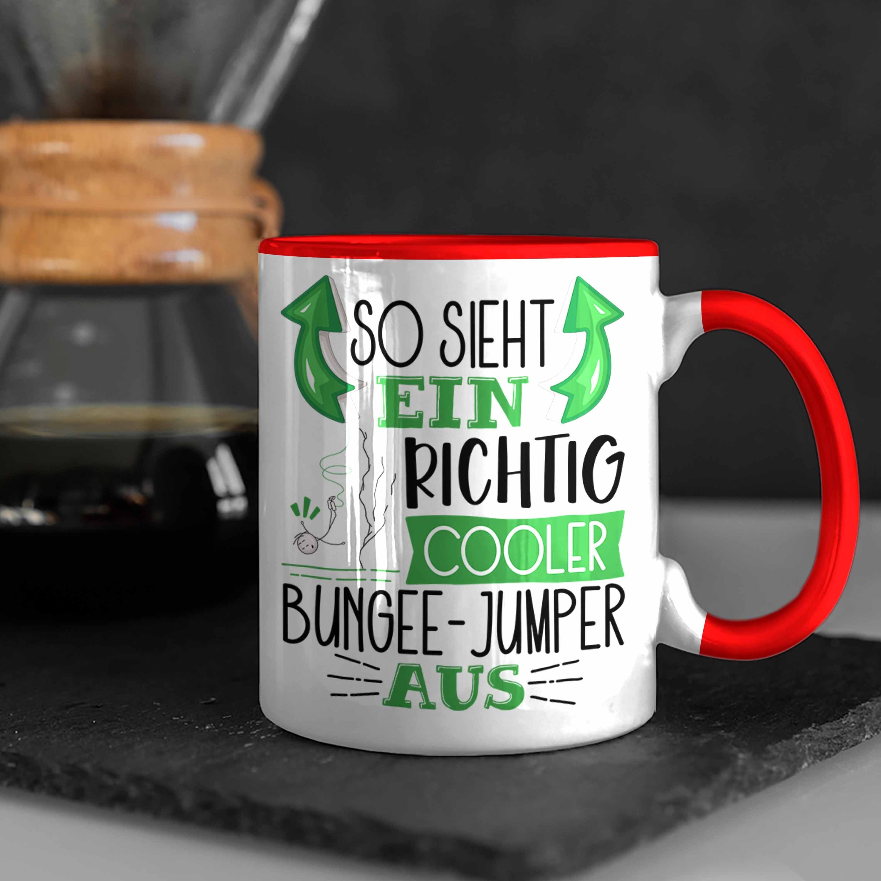 Geschenk Bungee-Jumper So Richtig Cooler Tasse Tasse Sieht Rot Ein Trendation Aus Lustiger