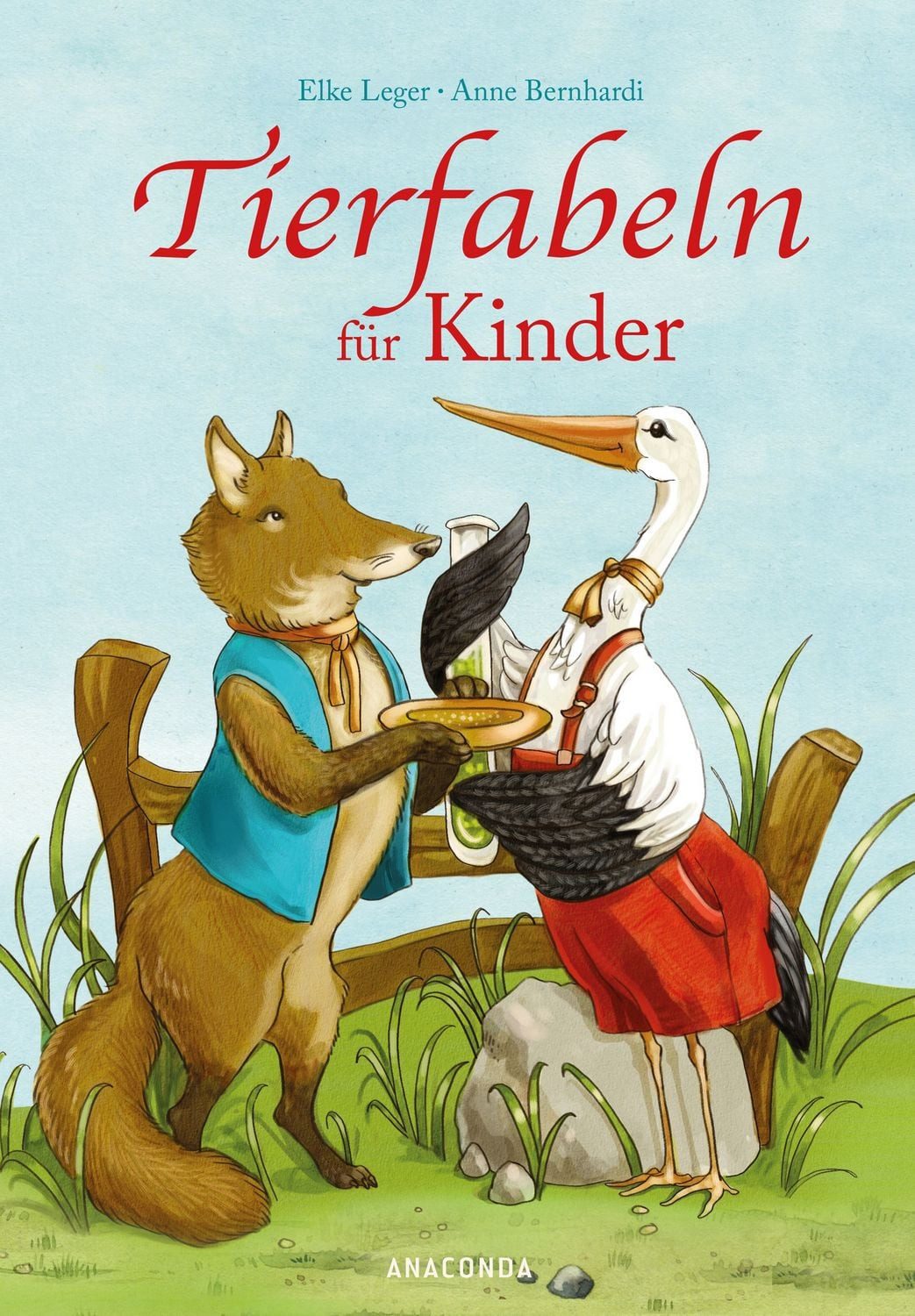 Kinderbuch Tierfabeln für Kinder Nach den Fabeln von Aesop neu erzählt von Elke L Elke Leger, Anne Bernhardi