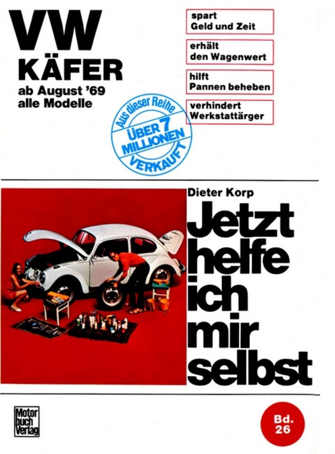 VW Käfer 1200/1300/1500/1302/S/1303/S alle Modelle ab August '69 / Dieter Korp