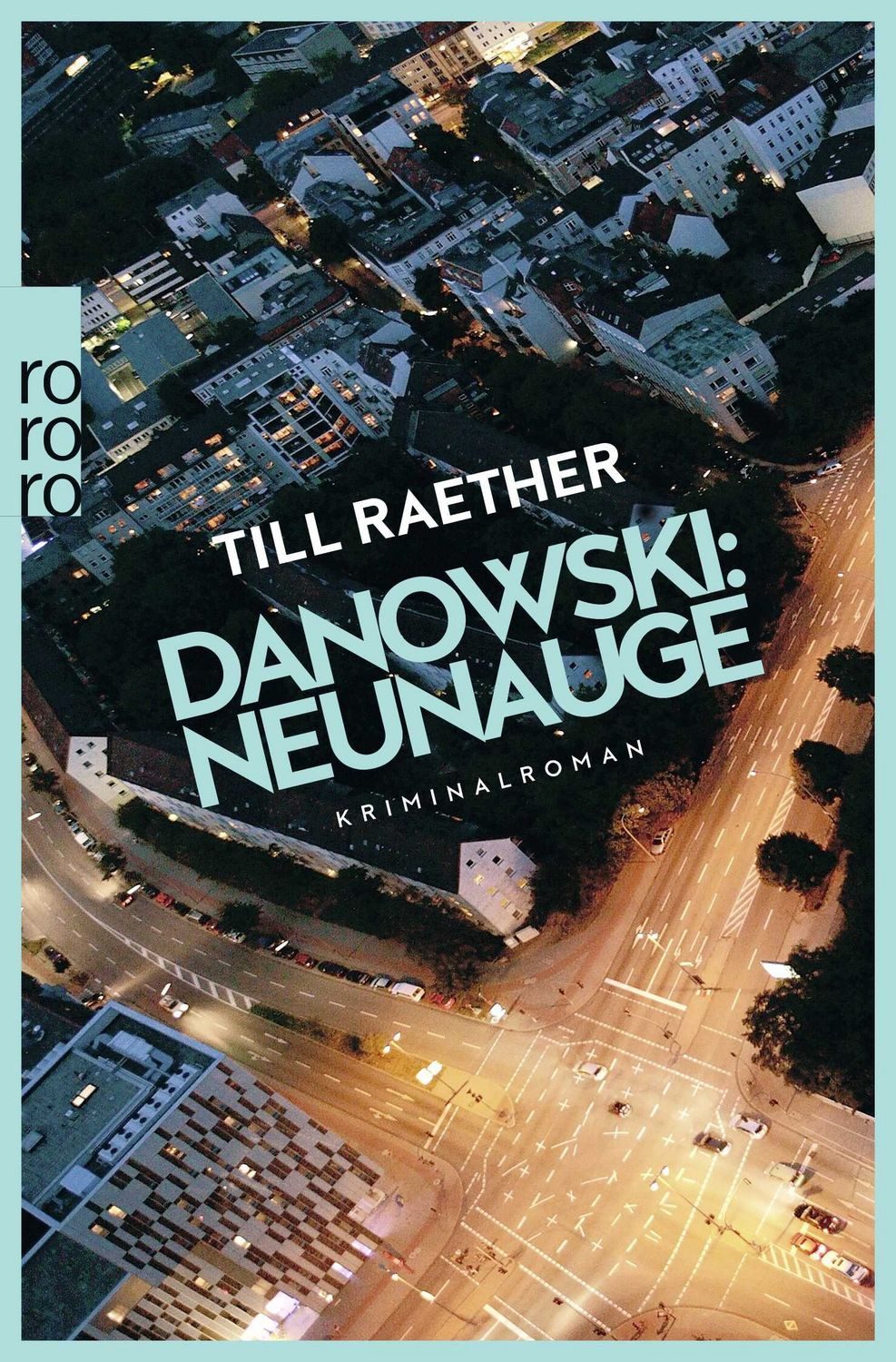 Danowski: Neunauge / Till Raether, Kriminalroman