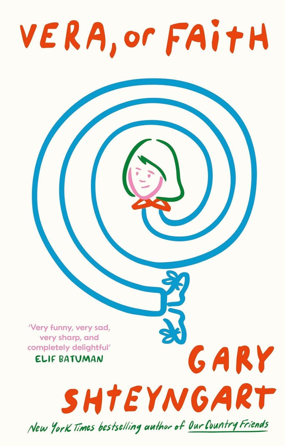 Vera, Or Faith / Gary Shteyngart