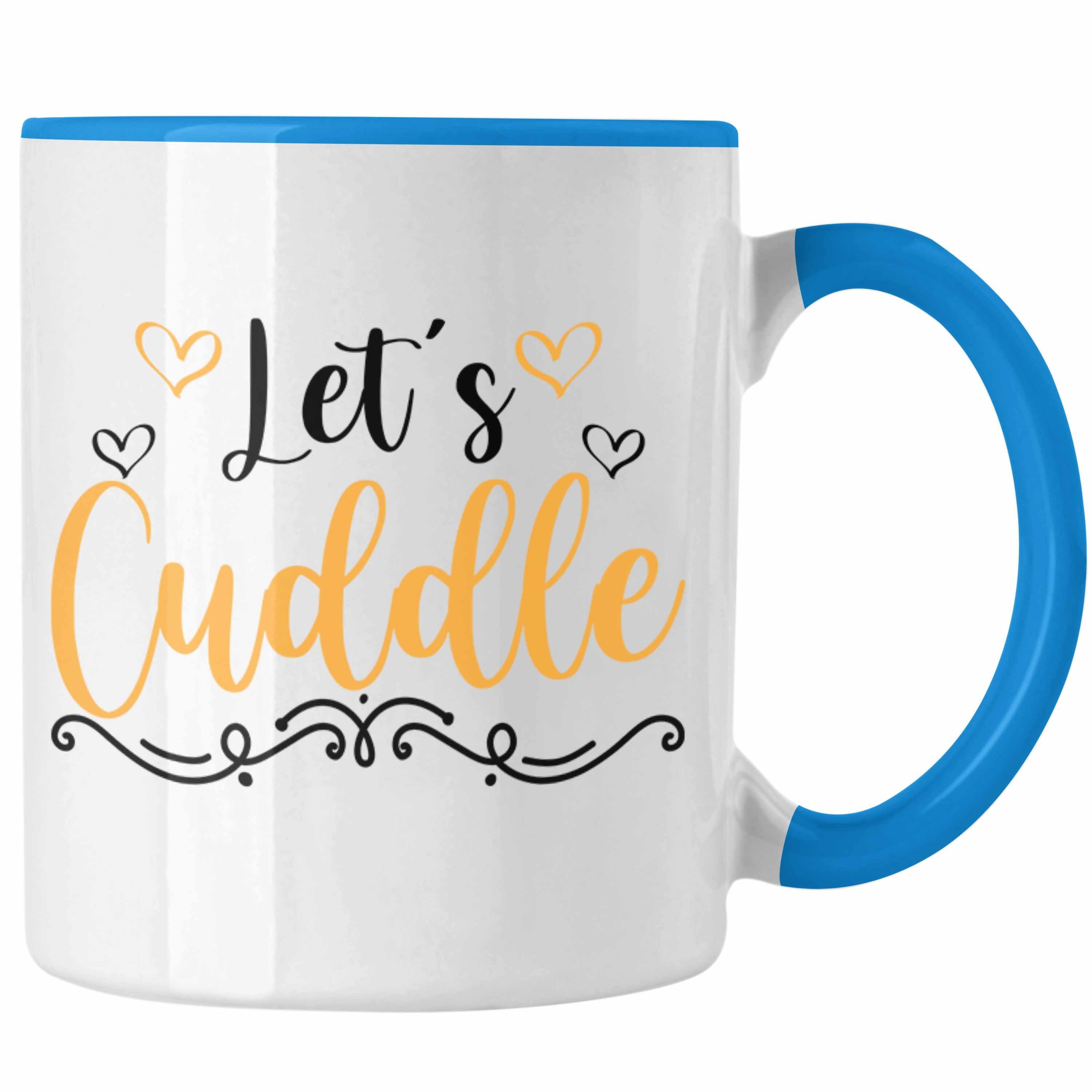 Trendation Tasse Trendation - Lets Cuddle Tasse Geschenk für Mädchen Freundin Freund Kuschelig Zuhause Blau