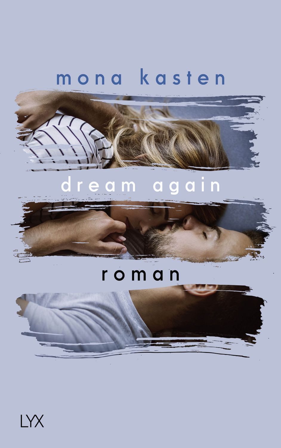 Dream Again / Mona Kasten, Roman