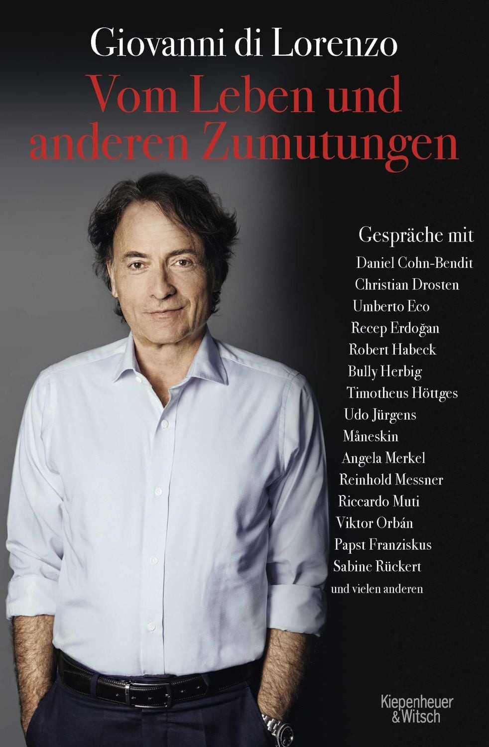 Sachbuch Vom Leben und anderen Zumutungen Gespräche mit Zeitgenossen Giovanni di Lorenzo