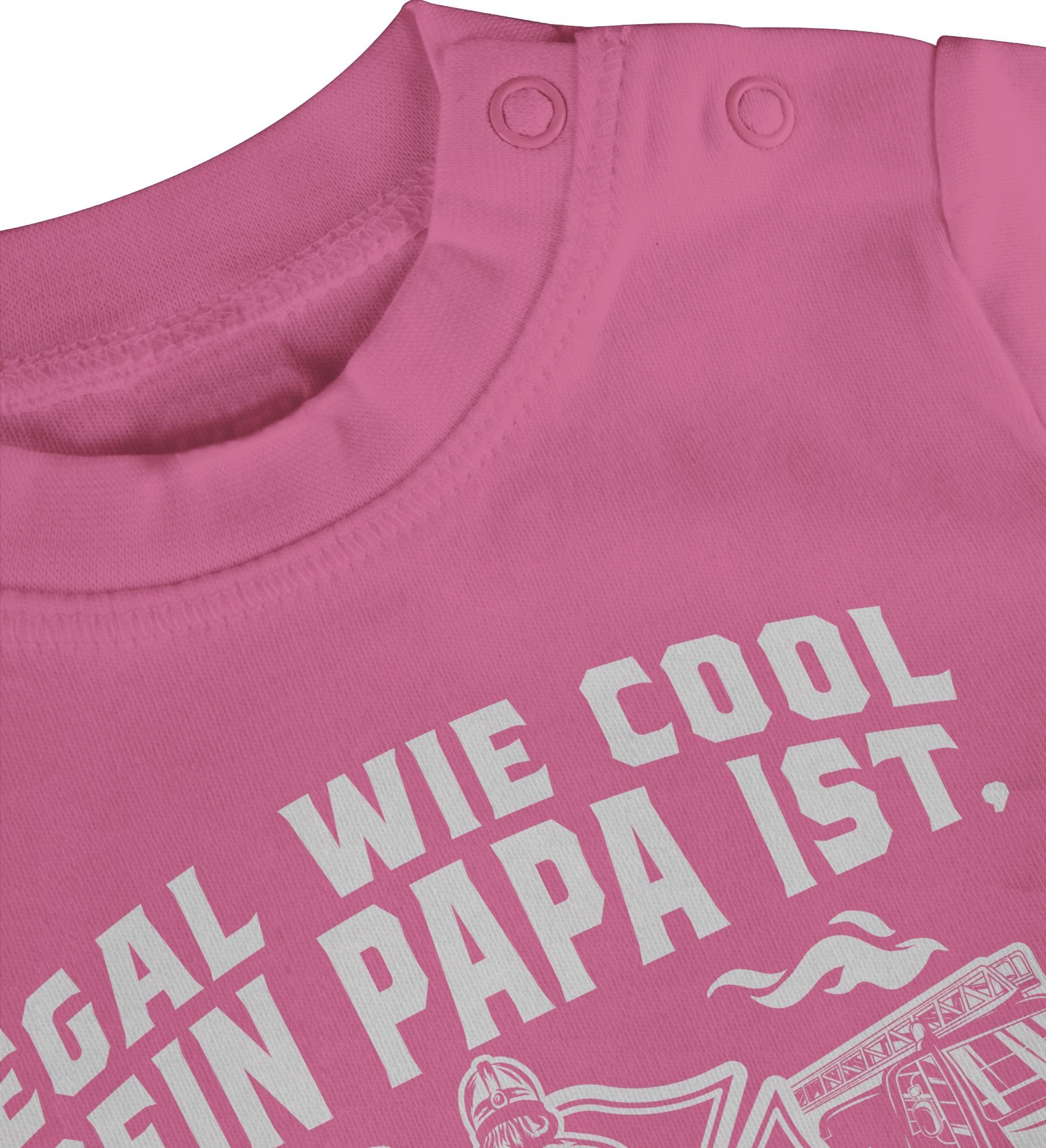 Shirtracer T-Shirt Egal wie ist 1 Mann Pink meiner Feuerwehr Feuerwehr Papa cool dein ist