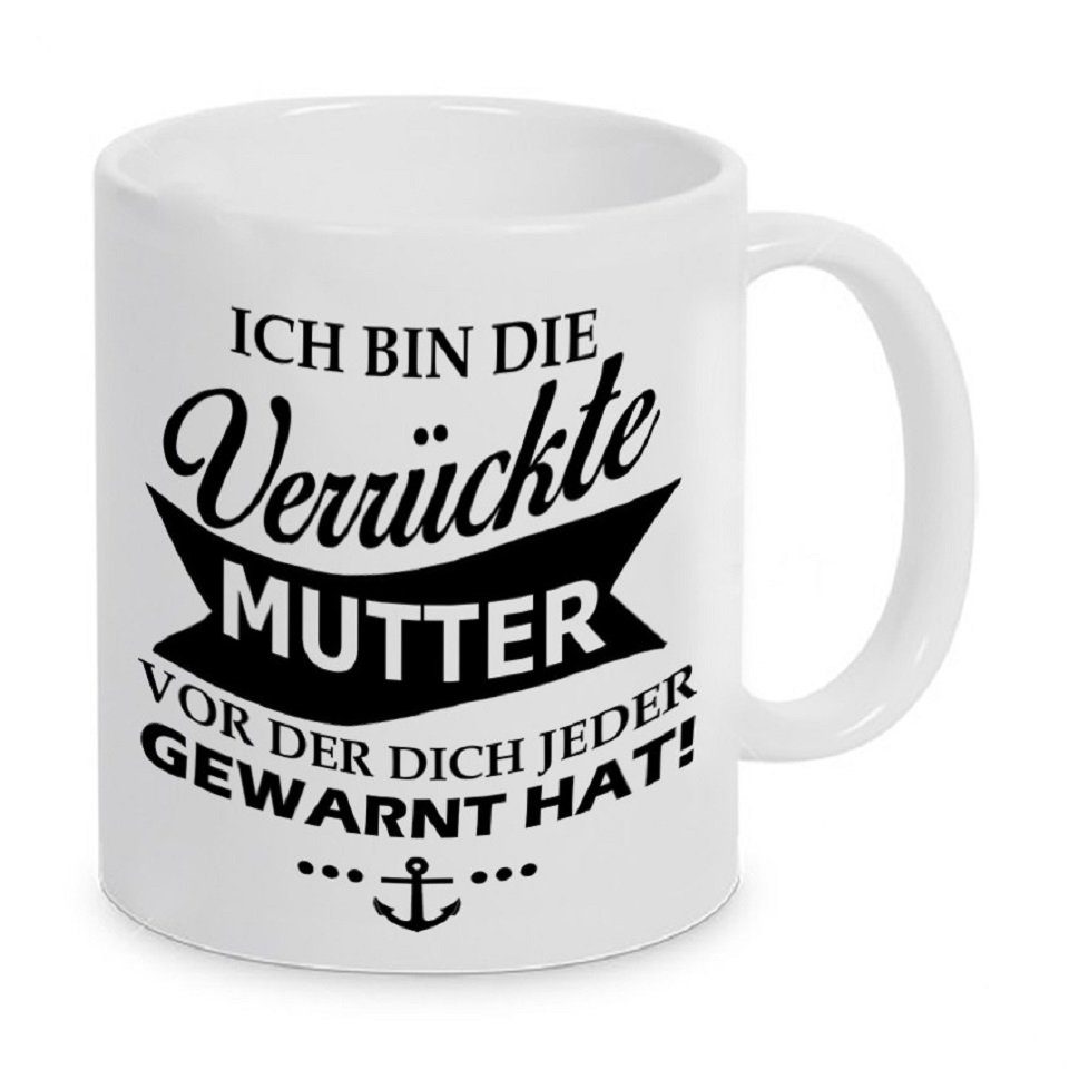 Herzbotschaft Tasse Kaffeebecher mit Motiv Ich bin die verrückte Mutter, Keramik, Kaffeetasse spülmaschinenfest und mikrowellengeeignet | Teetassen