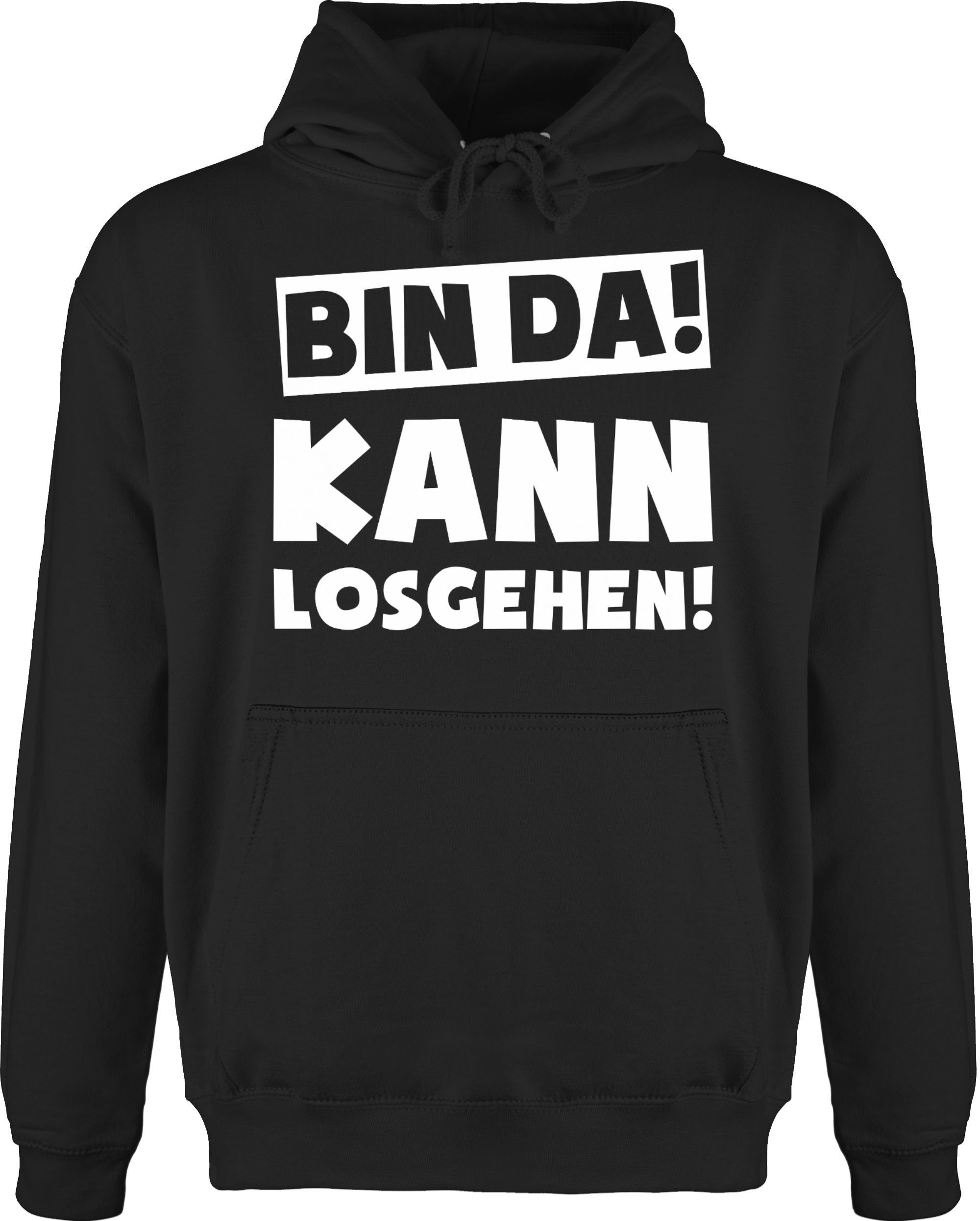 Shirtracer Hoodie »Bin da kann losgehen - Sprüche ...