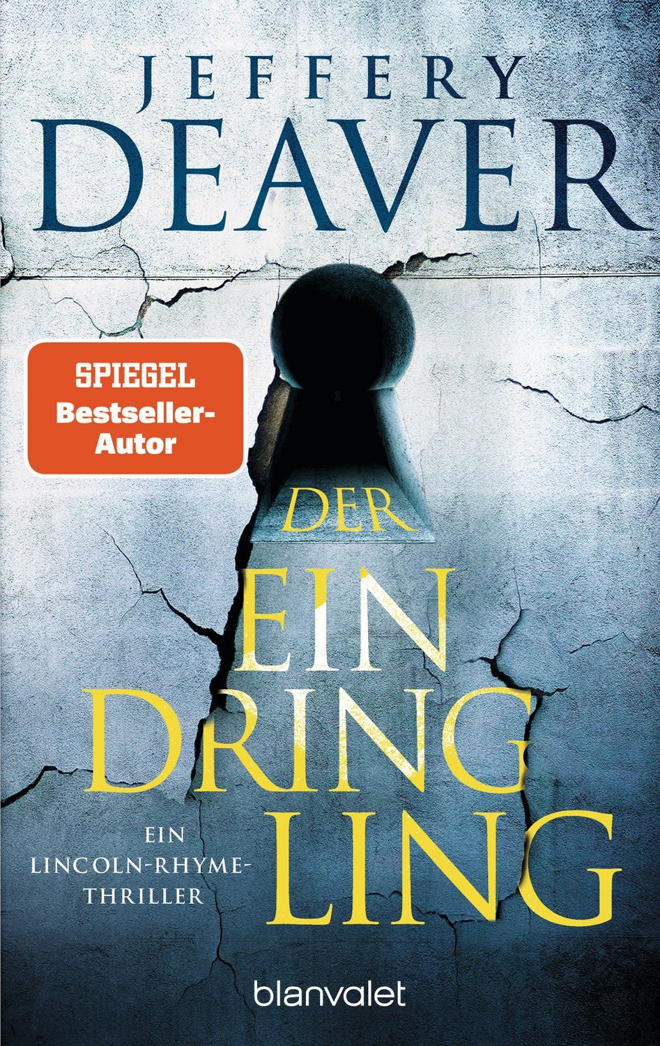 Der Eindringling / Jeffery Deaver, Ein Lincoln-Rhyme-Thriller