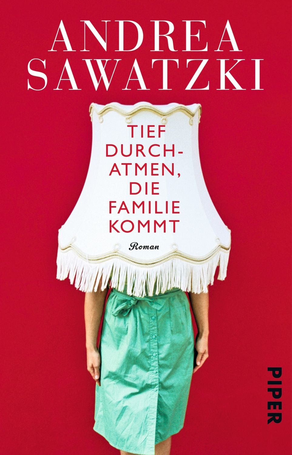 Tief durchatmen, die Familie kommt / Andrea Sawatzki