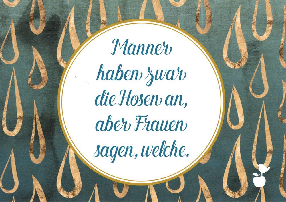Postkarte "Männer haben zwar die Hosen an, aber Frauen"