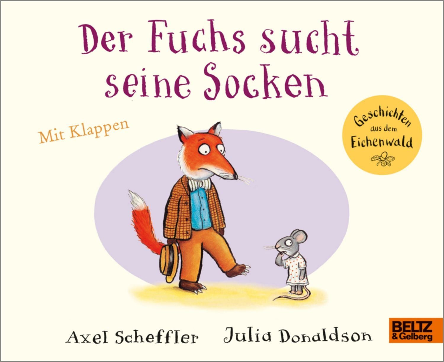 Der Fuchs sucht seine Socken / Axel Scheffler, Julia Donaldson