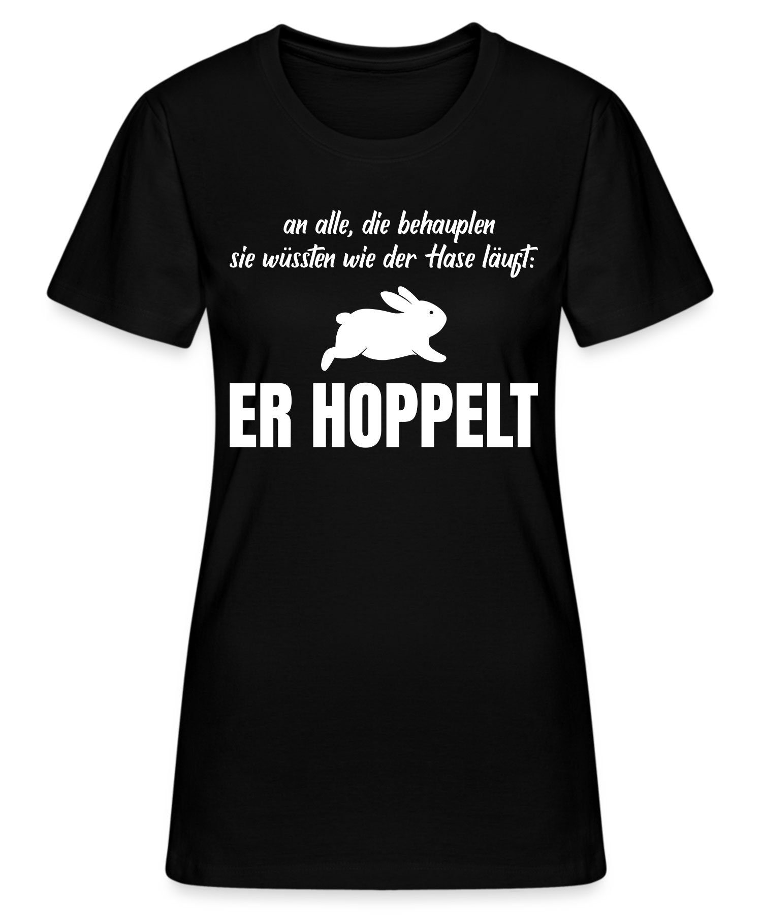 Statement Damen Quattro Kurzarmshirt - Kaninchen Lustiger Hase Er Hoppelt T-Shirt (1-tlg) Spruch Formatee