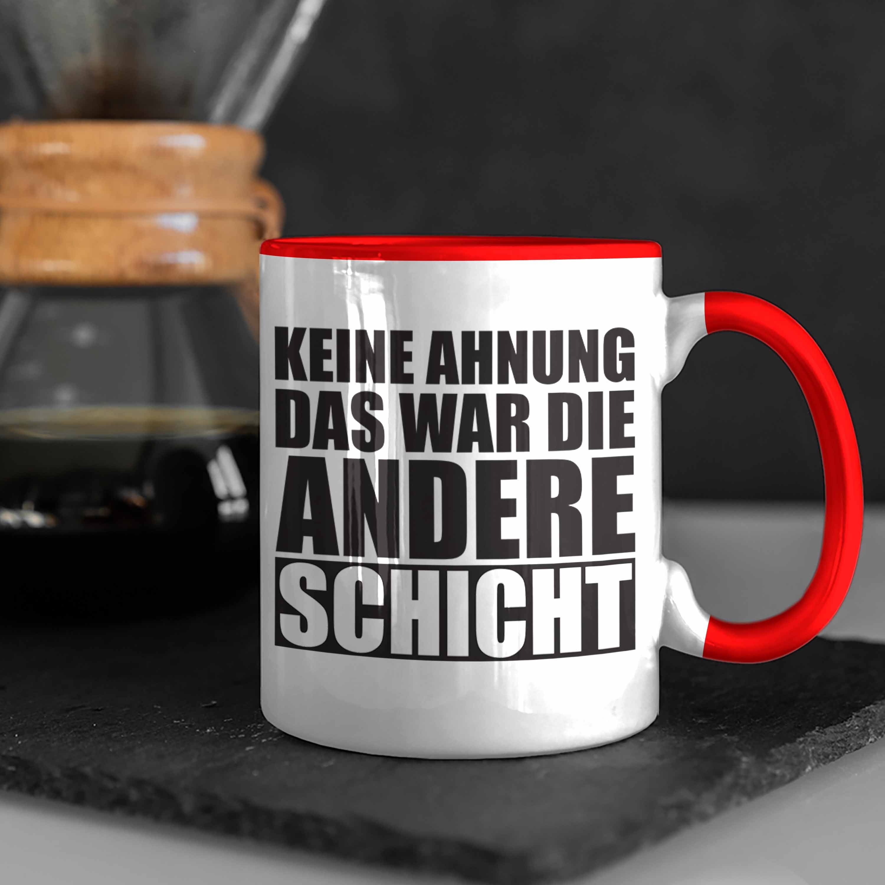 Trendation Tasse Trendation Ahnung Die Rot - Keine Schicht Andere Das Büro War Tasse Kollegin Kollege