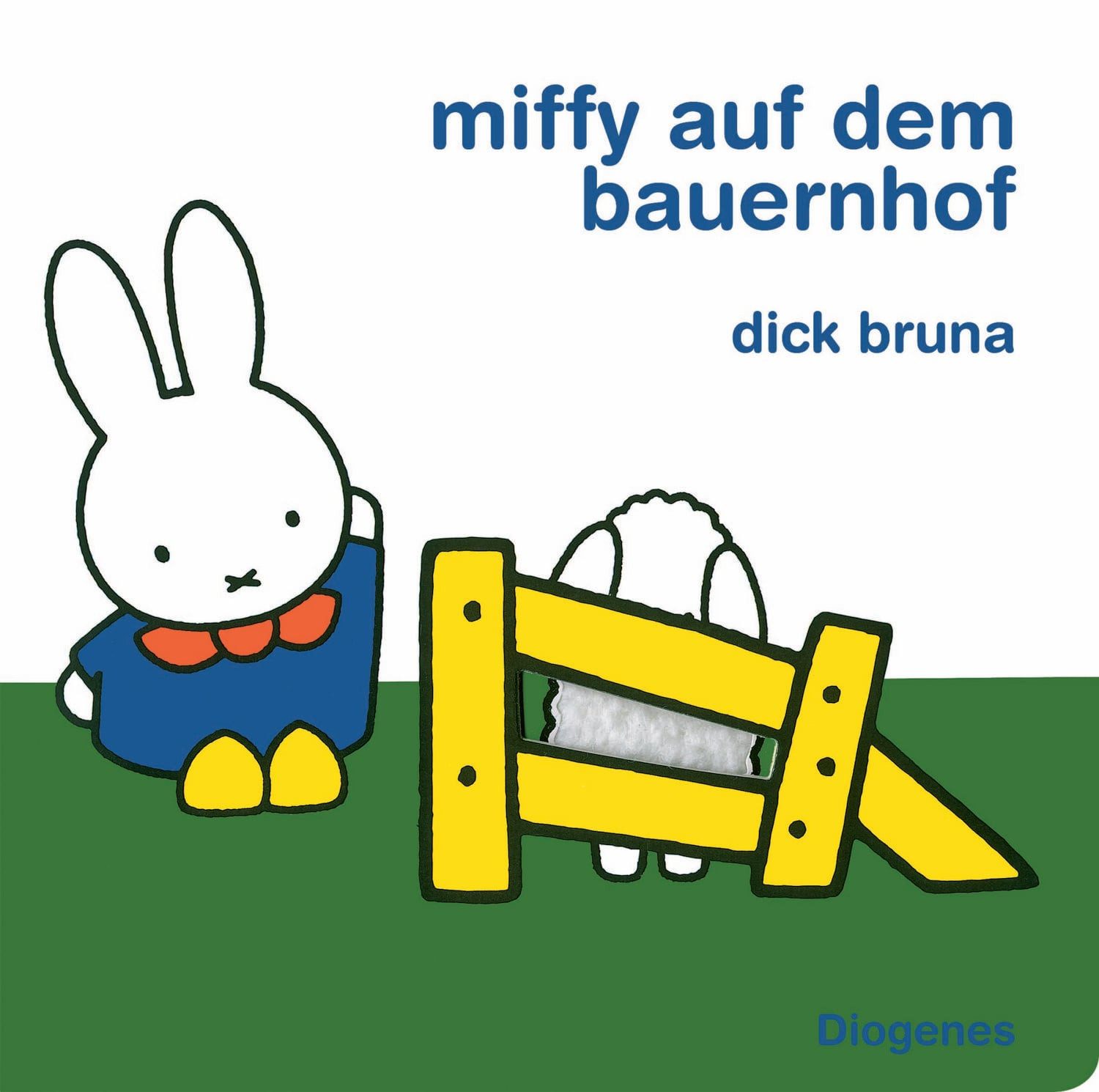 Miffy auf dem Bauernhof / Dick Bruna