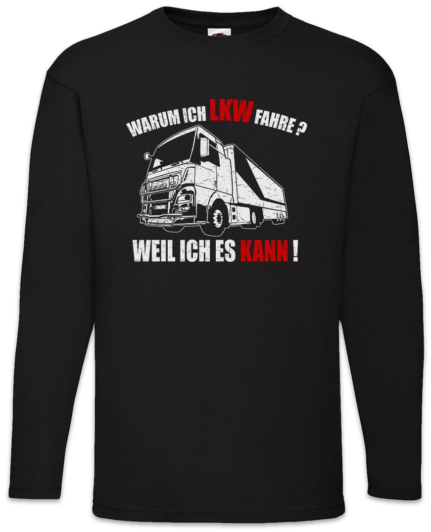 Urban Backwoods Langarmshirt Warum Ich LKW Fahre Langarm T-Shirt Driver Lastkraftwagen Truck Fahrer (1-tlg) Brummi Trucker Driver Fun