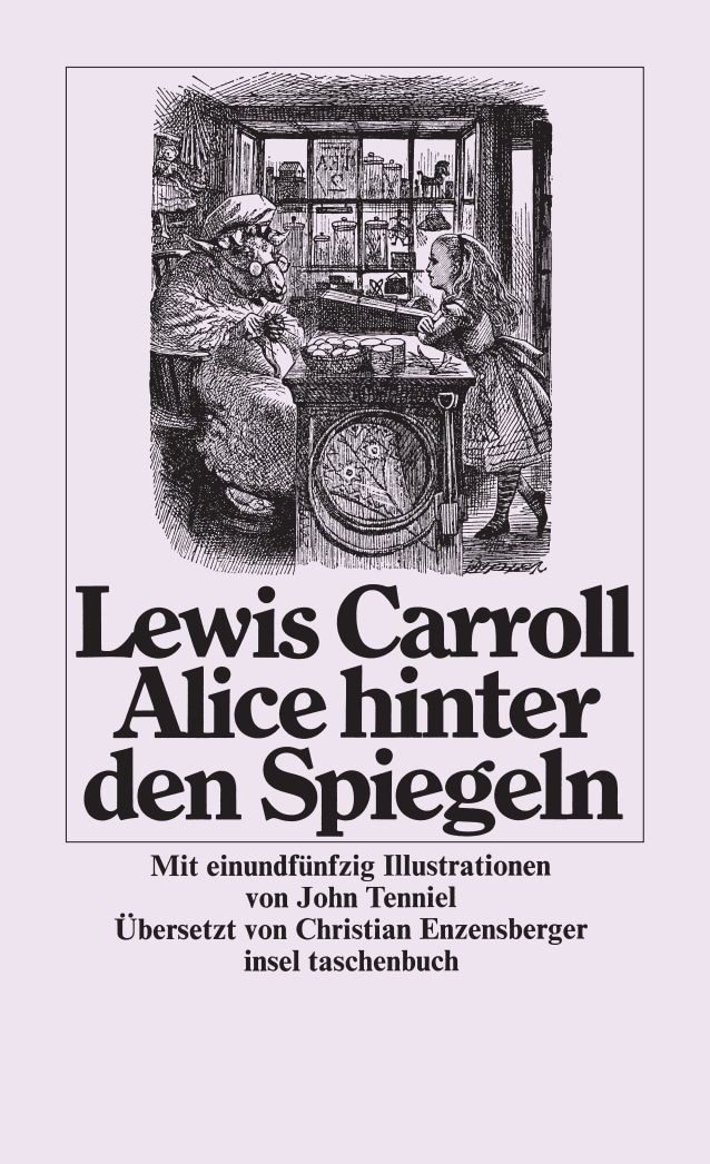Alice hinter den Spiegeln / Lewis Carroll