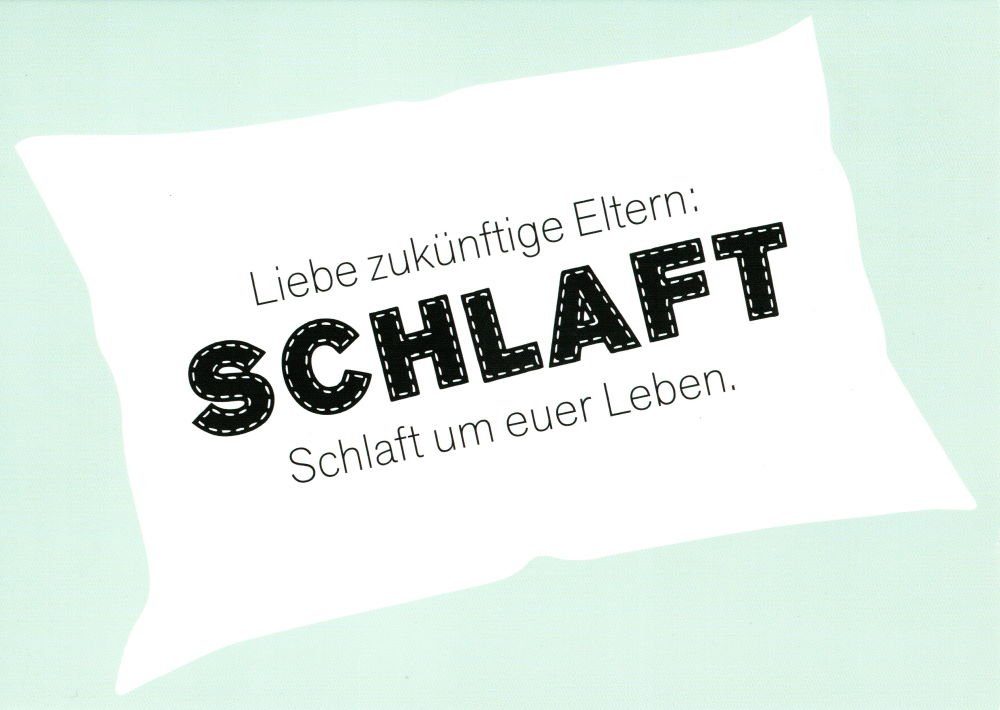 Postkarte "Liebe zukünftige Eltern: Schlaft!"