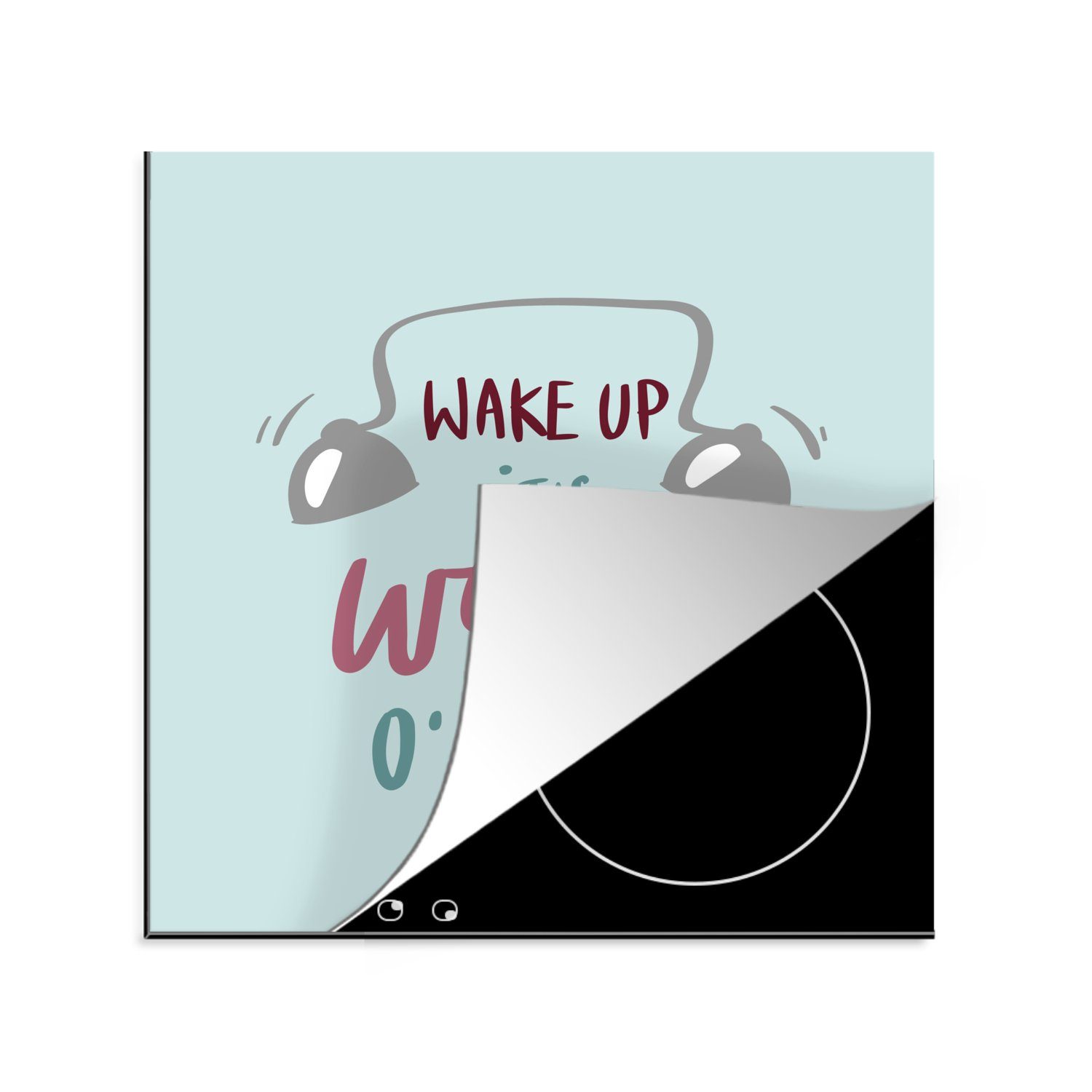 cm, Herdblende-/Abdeckplatte Zitat küche Ceranfeldabdeckung, tlg), Vinyl, hellblauem 78x78 Hintergrund, "Wake mit für wine up, (1 Arbeitsplatte MuchoWow it's o'clock"
