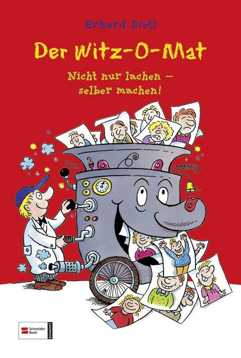 Der Witz-O-Mat Spaß für die ganze Familie, Ab 8 Jahren / Erhard Dietl, Spaß für die ganze Familie, Ab 8 Jahren, X