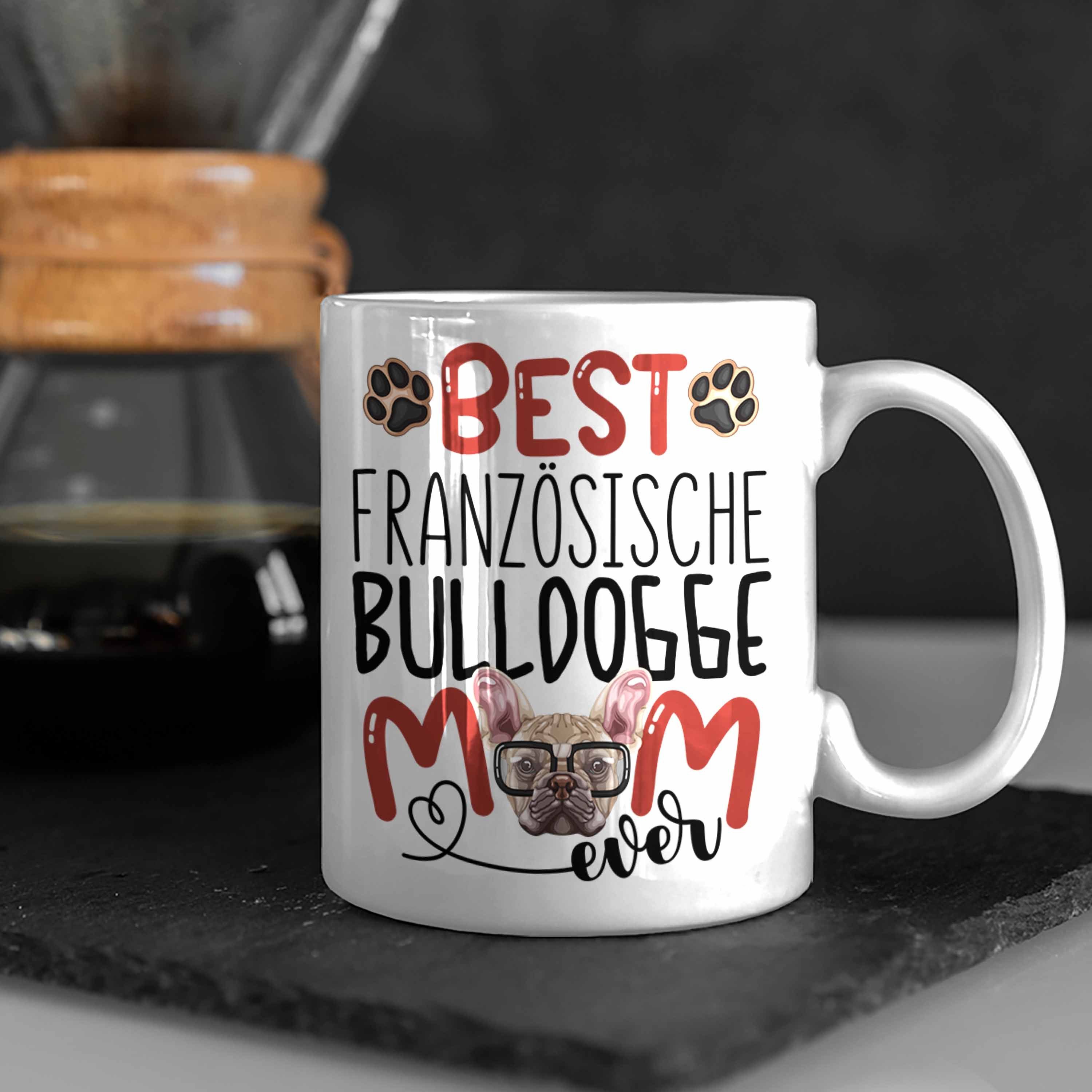 Tasse Lustiger Französische Tasse Bulldogge Spruch Weiss Mom Geschenk Besitzerin Trendation G