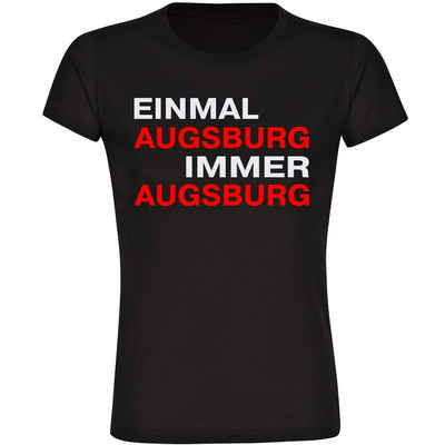 multifanshop T-Shirt Damen Augsburg - Einmal Immer - Frauen