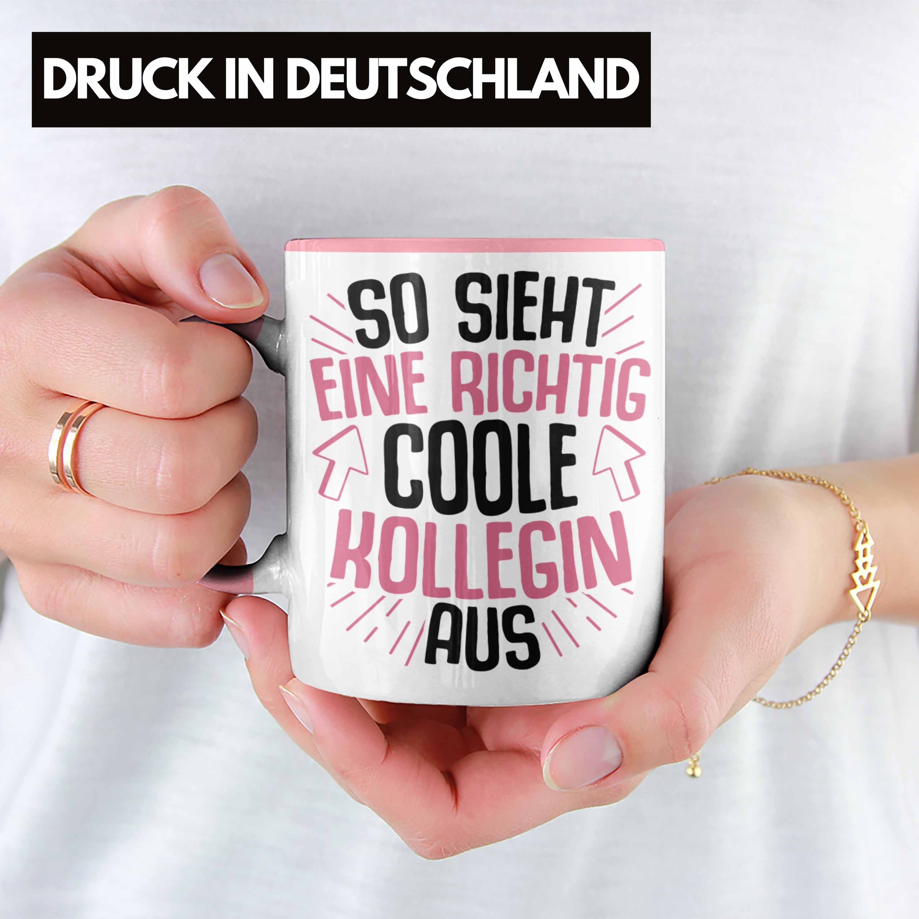 Eine Tasse So Trendation Richtig Beste Geschenk Arbeitskollegin Kollegin Rosa Kollegin Coole Geschenkidee Sieht - Trendation Tasse Aus