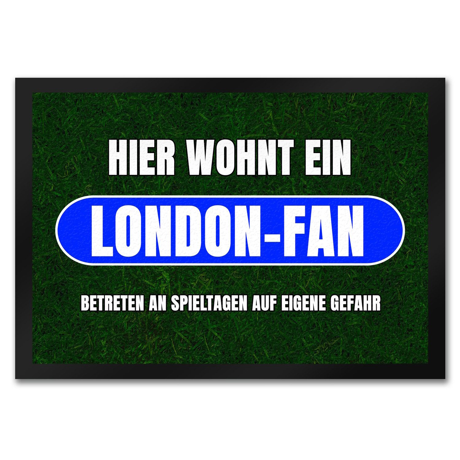 Fußmatte Hier wohnt ein London-Fan Fußmatte in 35x50 cm mit Rasenmotiv