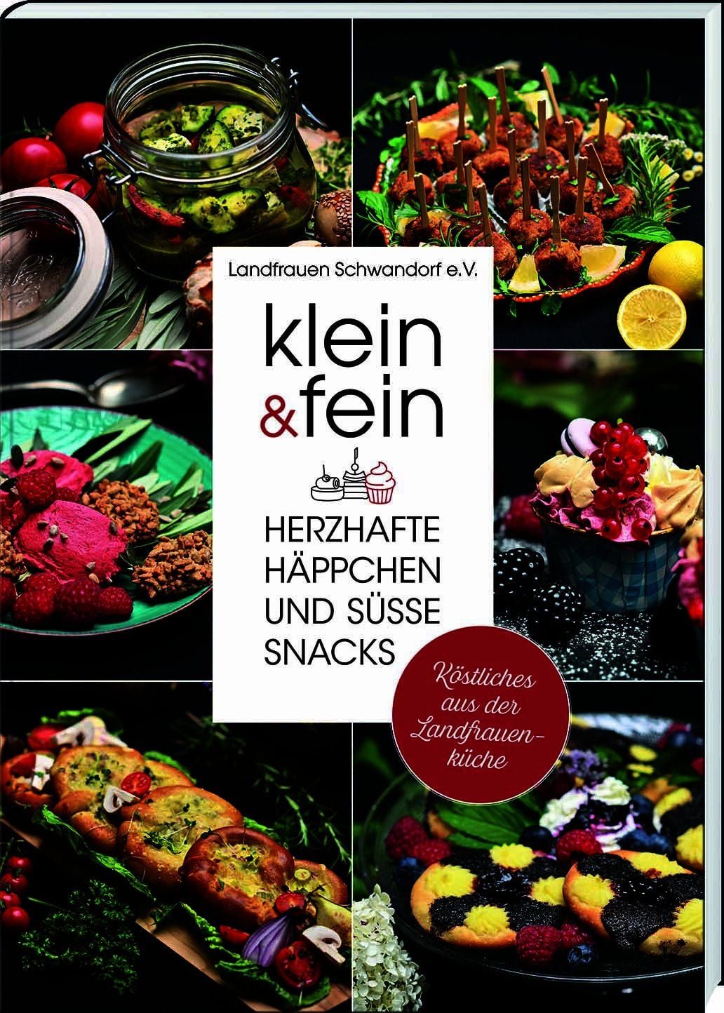 Klein & fein. Herzhafte Häppchen und süße Snacks – Köstliches aus der / diverse