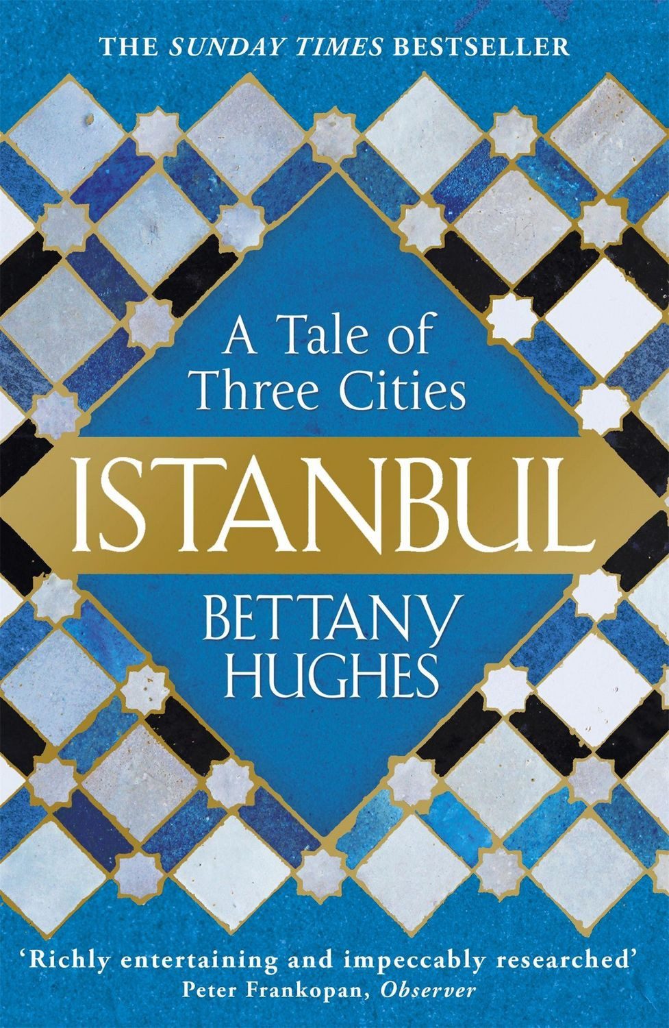 Istanbul / Bettany Hughes