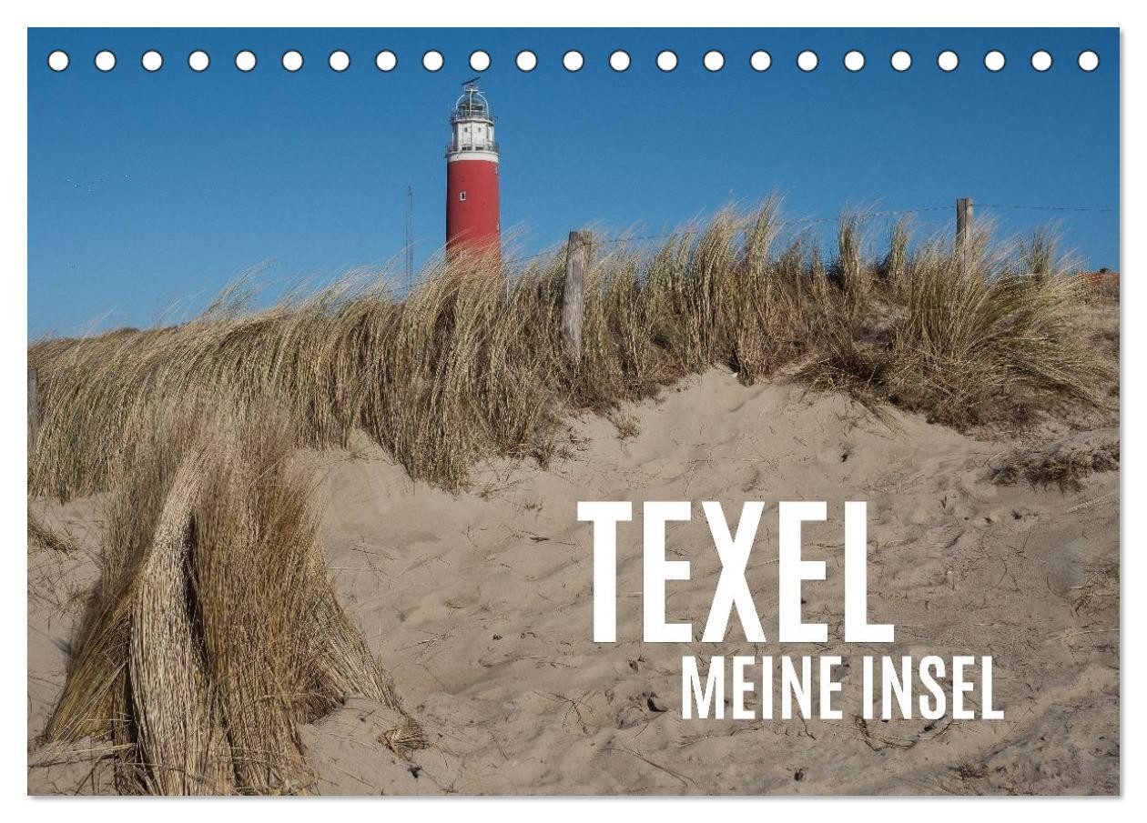 CALVENDO Wandkalender Texel - Meine Insel (Tischkalender 2026 DIN A5 quer), CALVENDO Monatsk