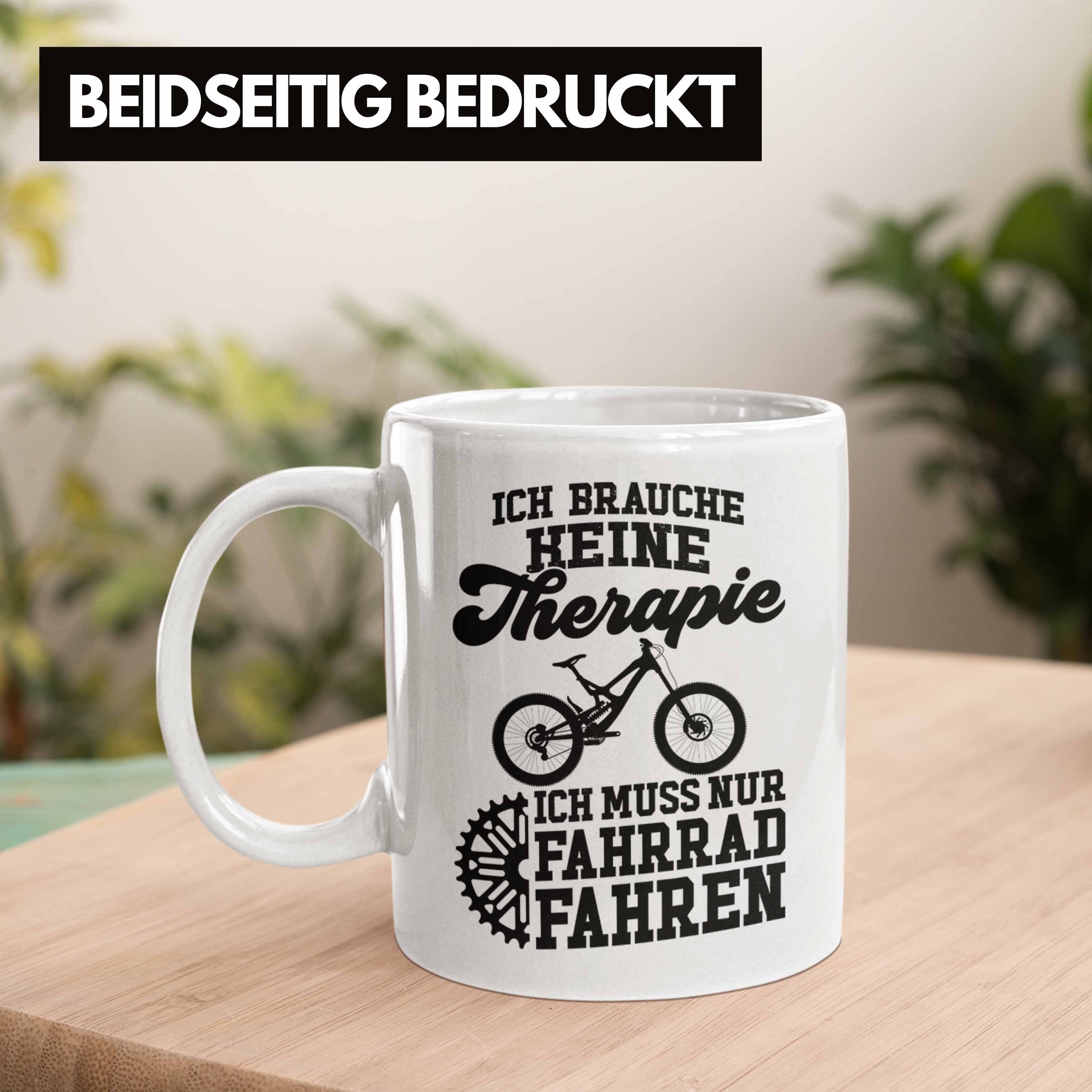 Trendation Tasse Trendation - Bike Geschenk Rennrad Geschenkideen Weiss Fahrrad Radfahrer Kaffeetasse Tasse Fahrradfahrer Therapie