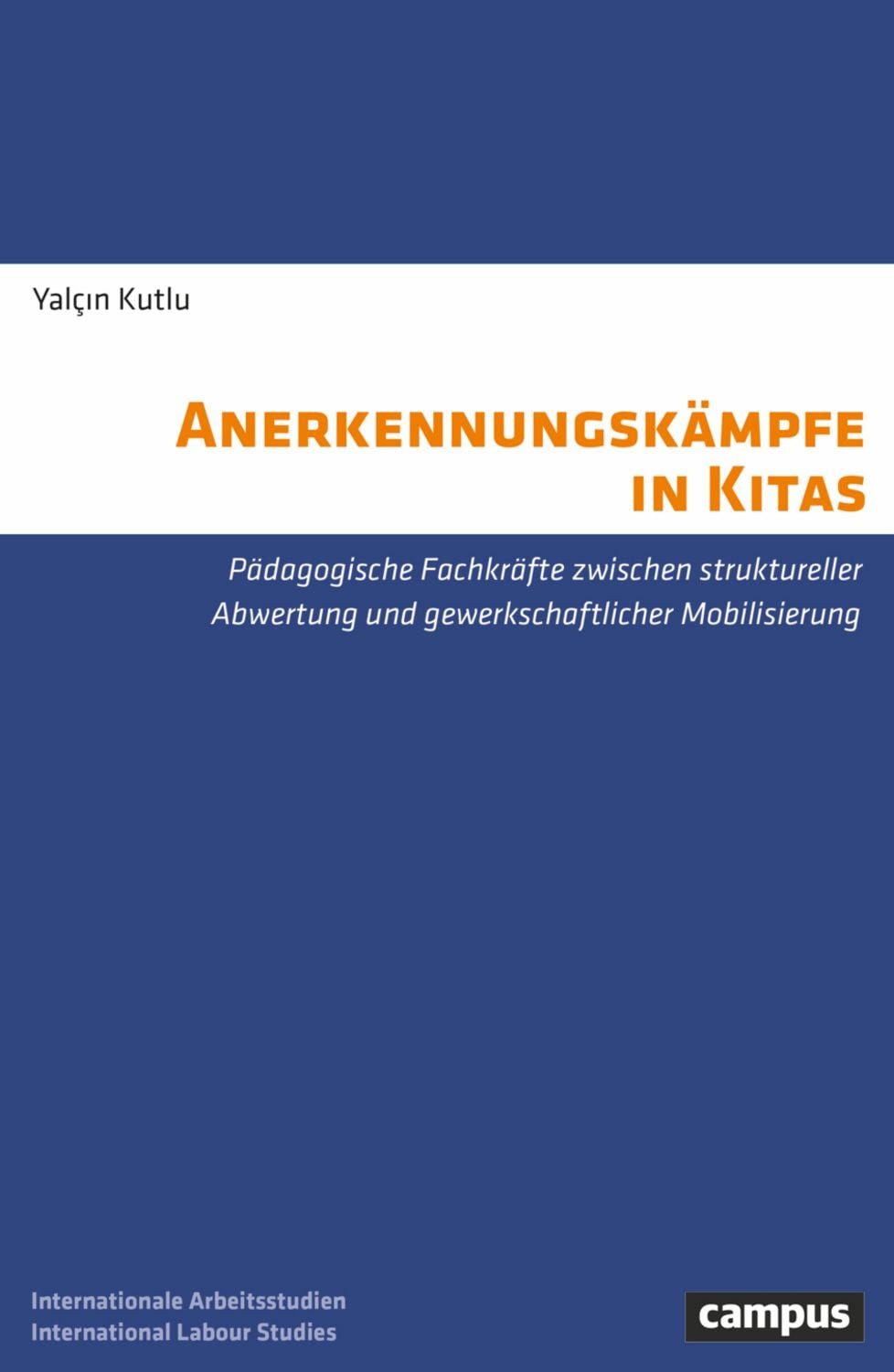 Anerkennungskämpfe in Kitas / Yalcın Kutlu