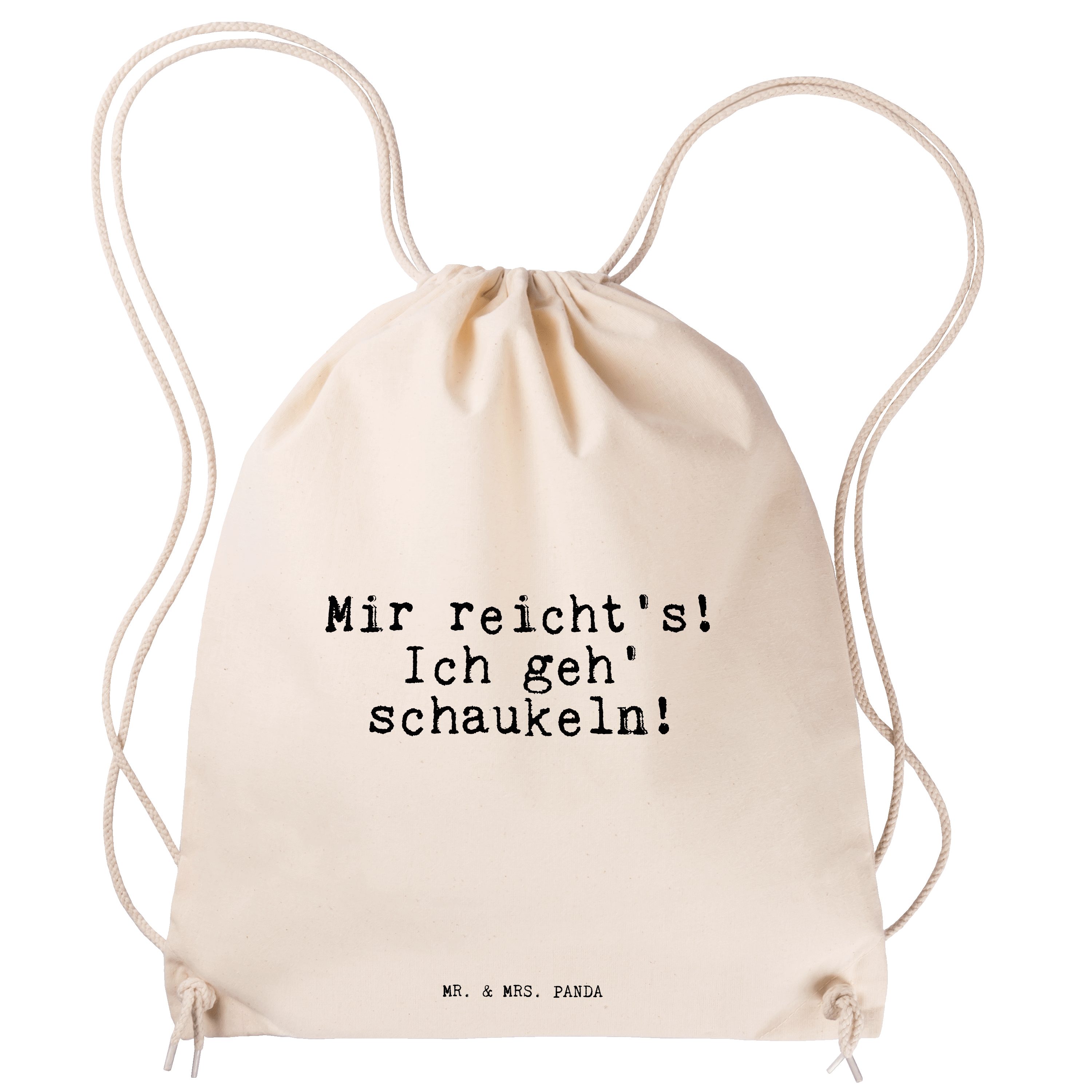 Mr. & Mrs. Panda Sporttasche Mir reicht's! Ich geh'... - Transparent - Geschenk, Schaukeln, Weishe (1-tlg)
