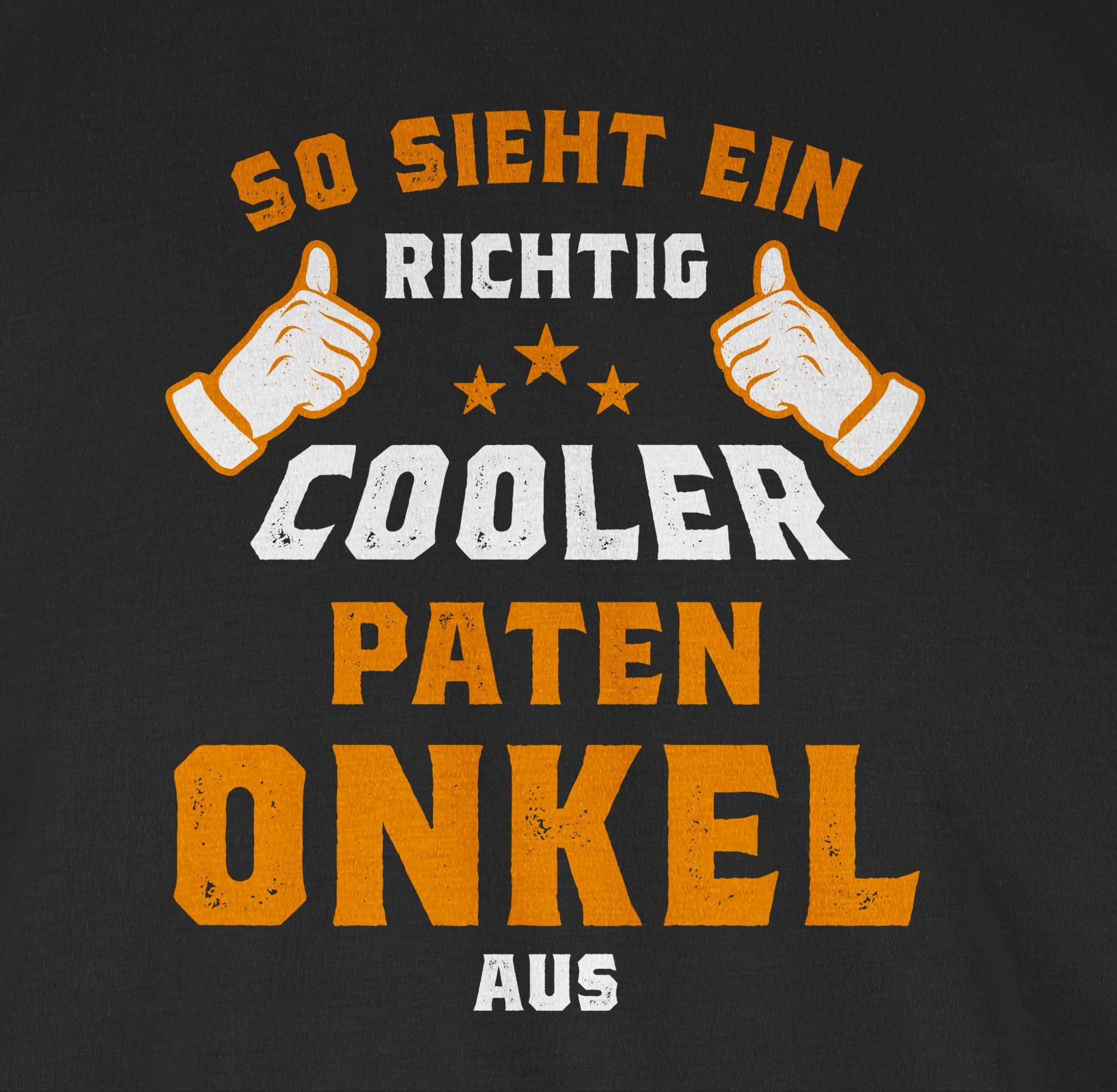 T-Shirt Patenonkel Orange Patenonkel So 01 aus Geschenk cooler ein Shirtracer Schwarz sieht richtig