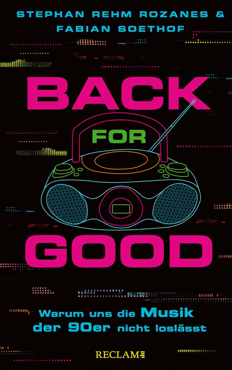 Back for Good / Stephan Rehm Rozanes, Fabian Soethof