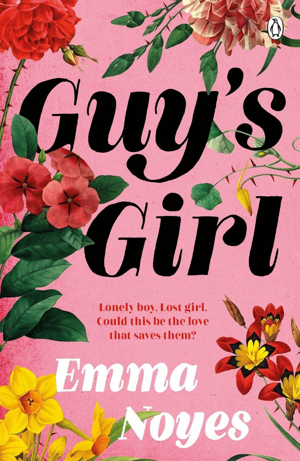 Guy's Girl / Emma Noyes, An unforgettable new love story