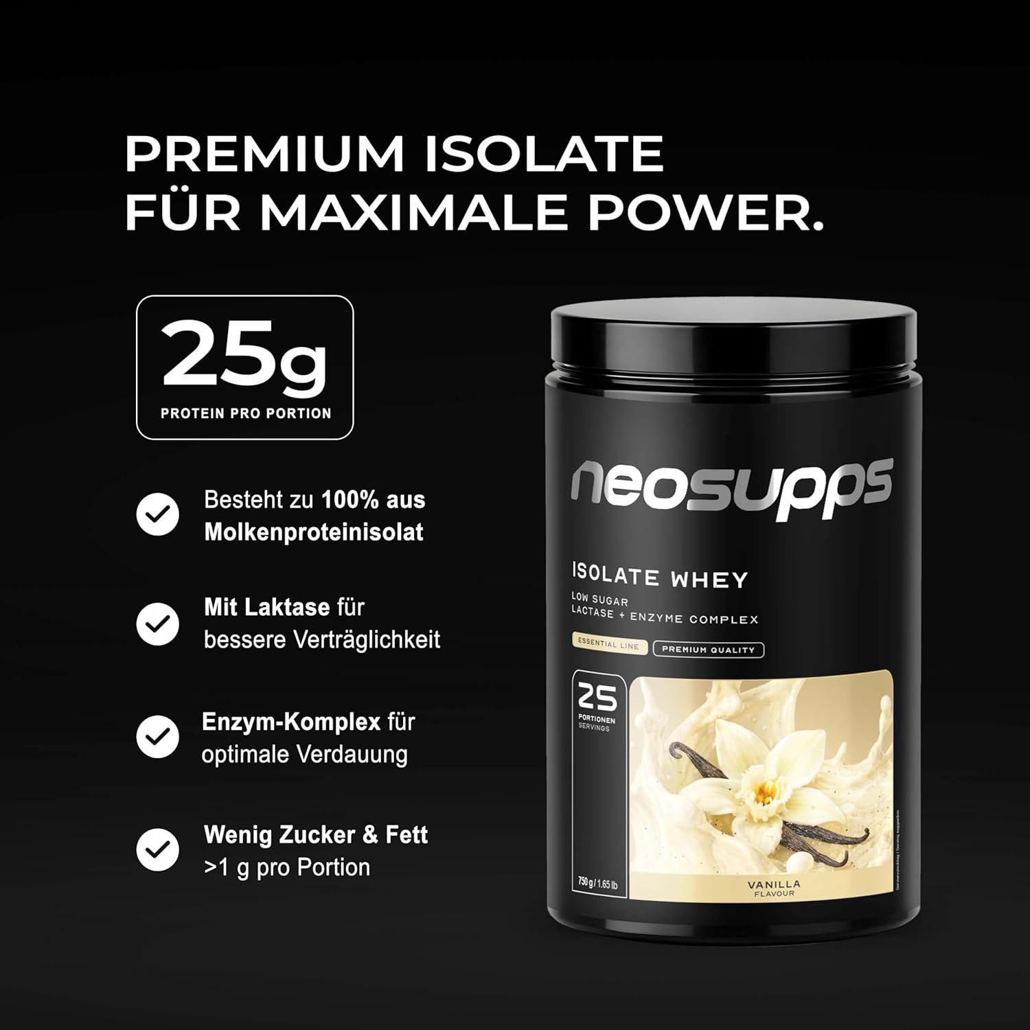 Neosupps Isolate Whey Protein Pulver Vanilla, 25g Protein pro Portion Pulver, 750 g, Eiweiss Shake unter 1g Zucker & Fett, mit Bromelain und Papain