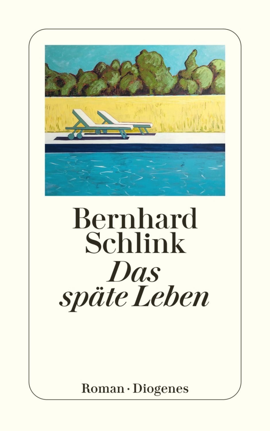 Das späte Leben / Bernhard Schlink