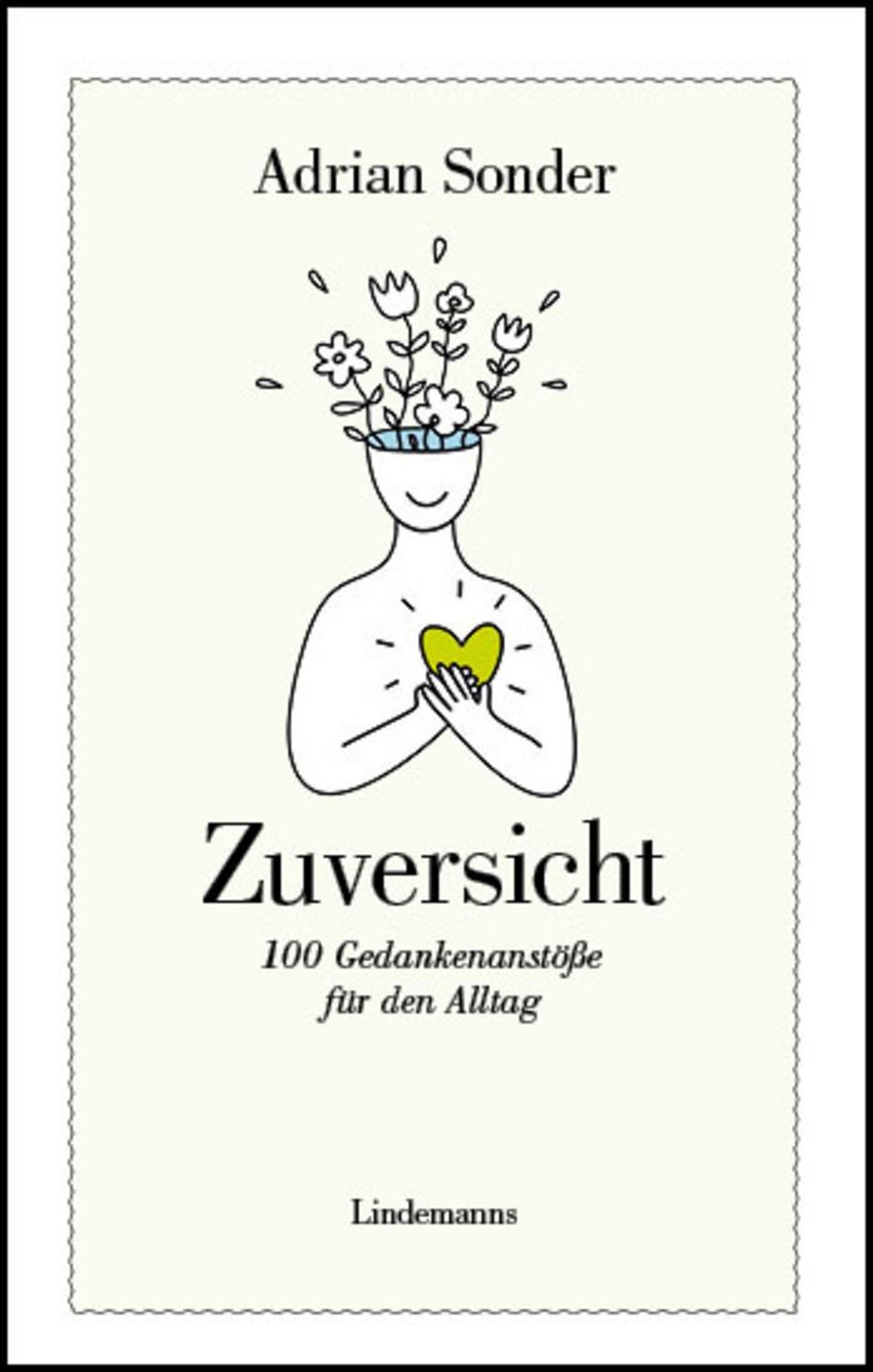 Zuversicht / Adrian Sonder