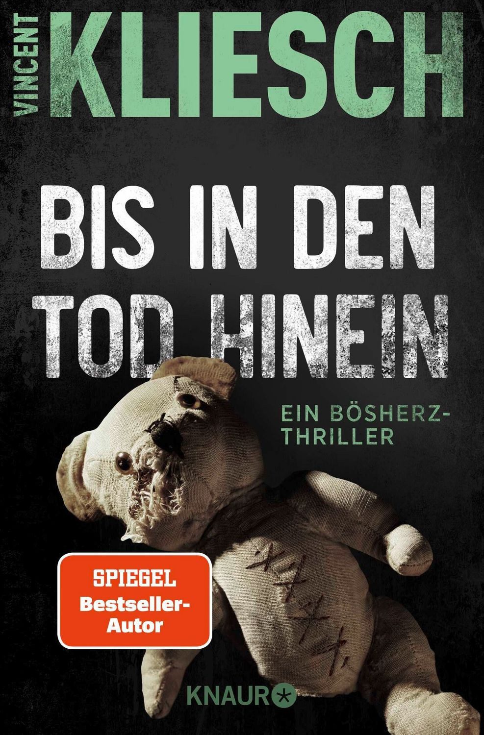 Bis in den Tod hinein / Vincent Kliesch, SPIEGEL-Bestseller