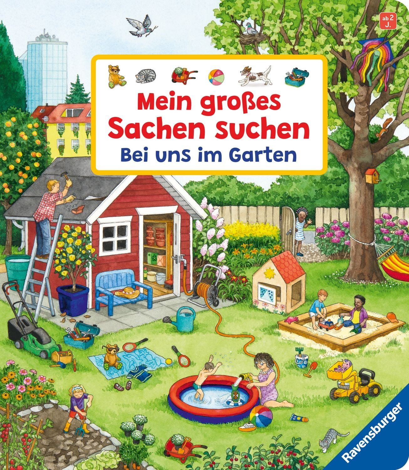 Mein großes Sachen suchen: Bei uns im Garten / Susanne Gernhäuser