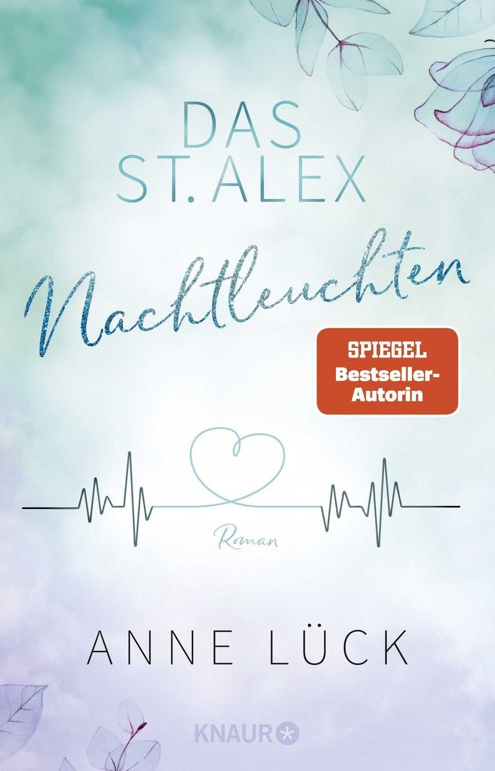 Das St. Alex - Nachtleuchten / Anne Lück, Roman