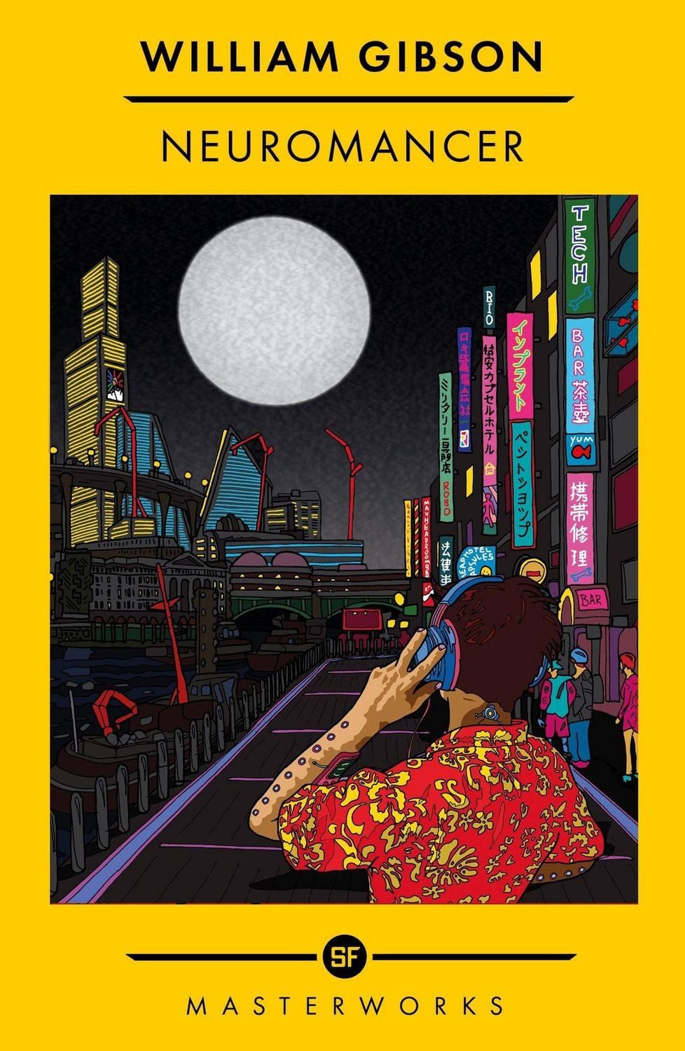 Neuromancer / William Gibson, The Best of the SF Masterworks