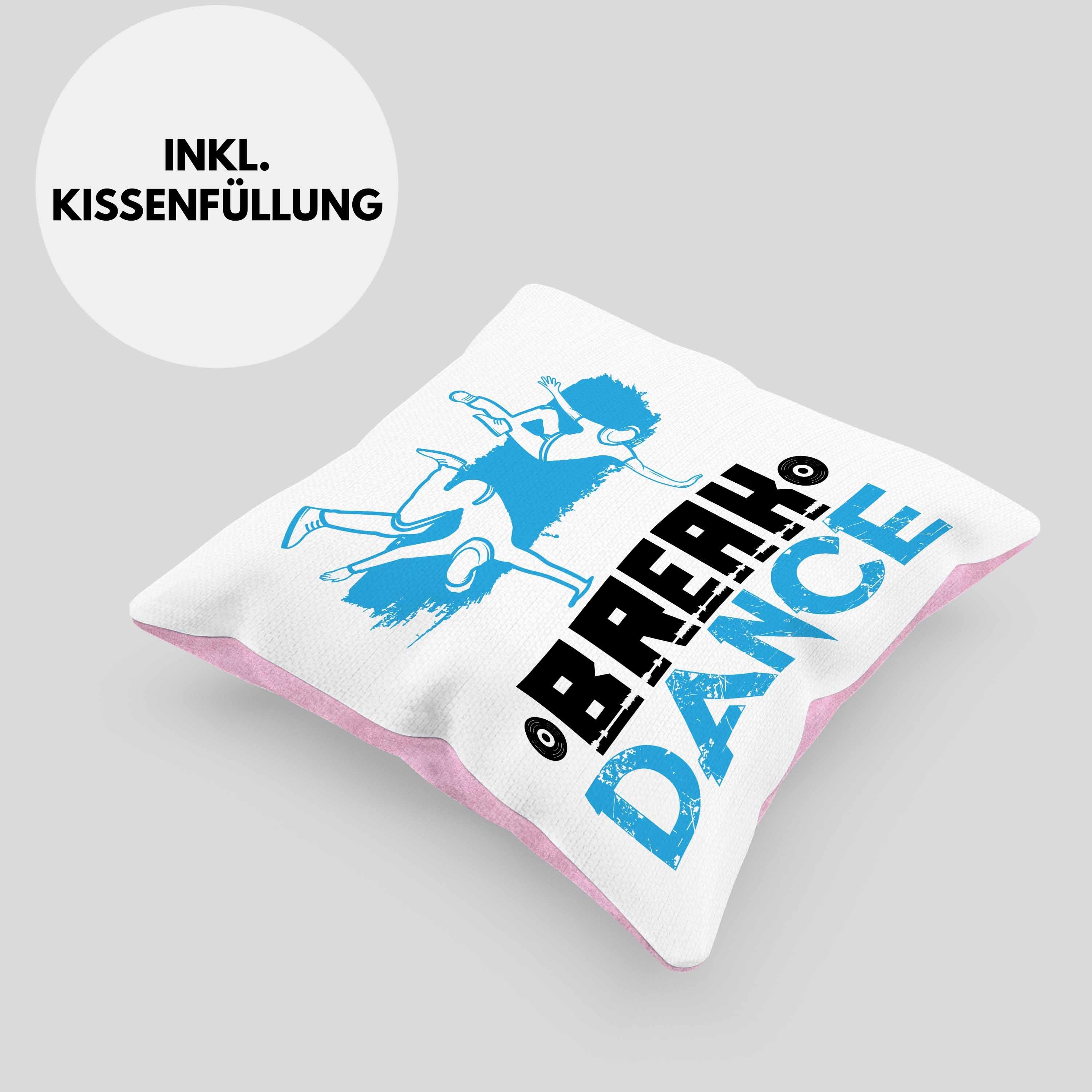 Dekokissen Break-Dance Geburtstag mit Dekokissen 40x40 Füllung Breakdancer Geschenkidee Geschenk - Rosa Trendation Weihnachten Trendation Kissen Jungs