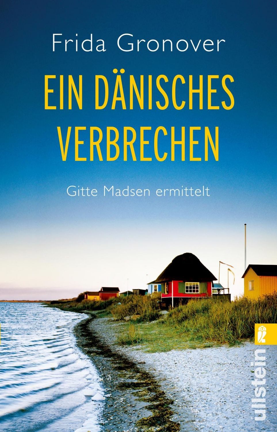 Ein dänisches Verbrechen / Frida Gronover